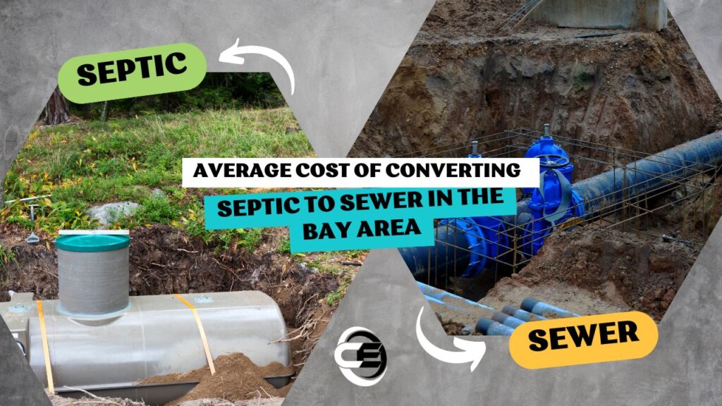 Average Cost of Converting Septic to Sewer in the Bay Area