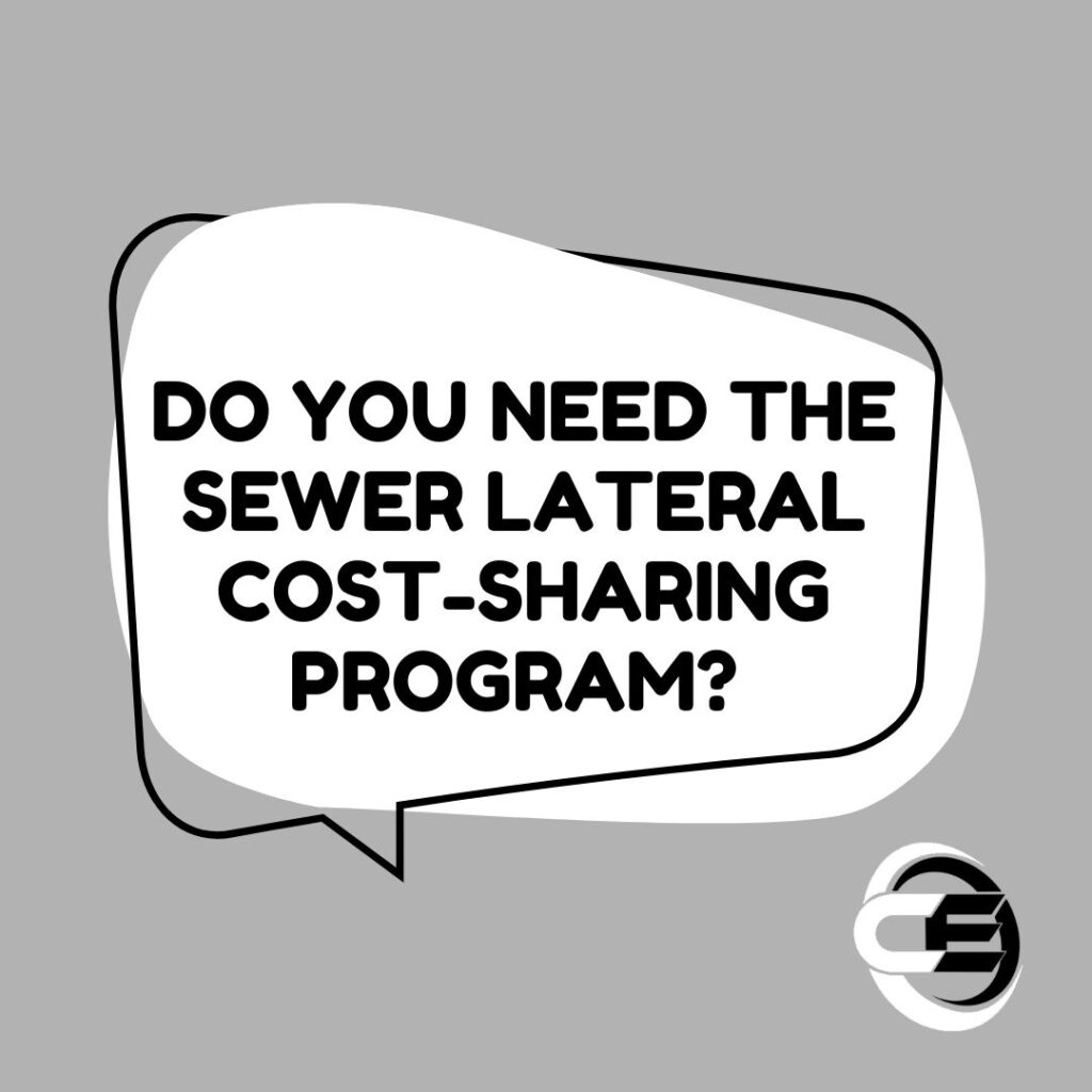 Do You Need the Sewer Lateral Cost-Sharing Program? 